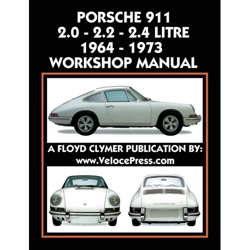 Porsche 911 2.0 - 2.2 - 2.4 Litre 1964-1973 Workshop Manual - Paperback