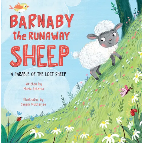 Barnaby the Runaway Sheep: A Parable of the Lost Sheep