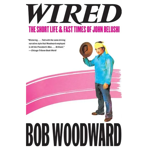 Wired: The Short Life & Fast Times of John Belushi - Paperback