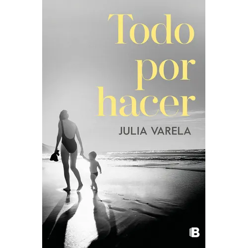 Todo Por Hacer / Everything to Do