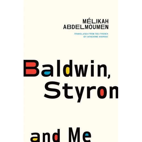 Baldwin, Styron, and Me