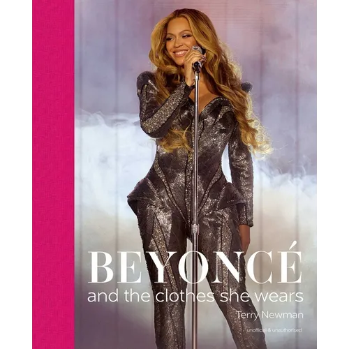 Beyoncé: And the Clothes She Wears