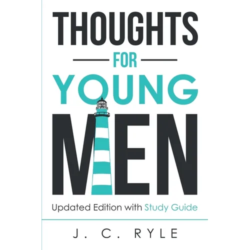 Thoughts for Young Men: Updated Edition with Study Guide