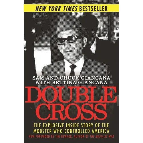 Double Cross: The Explosive Inside Story of the Mobster Who Controlled America - Paperback