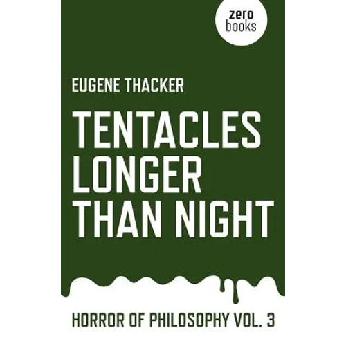 Tentacles Longer Than Night: Horror of Philosophy