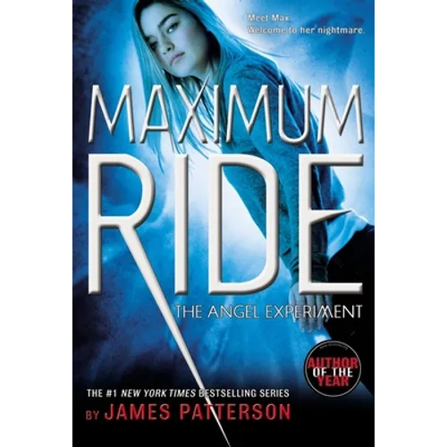 The Angel Experiment: A Maximum Ride Novel