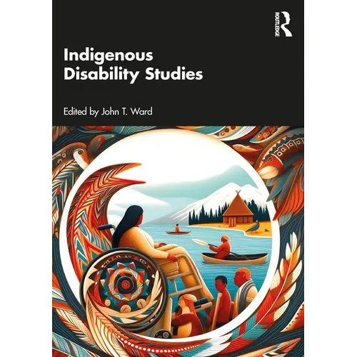 Indigenous Disability Studies