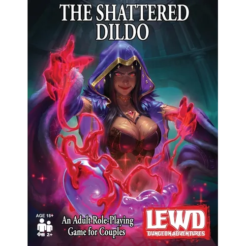 Lewd Dungeon Adventures: The Shattered Dildo: An Adult Role-Playing Game for Couples