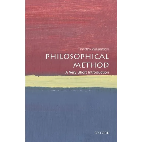 Philosophical Method: A Very Short Introduction