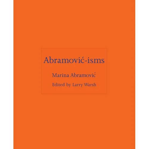 Abramovic-Isms