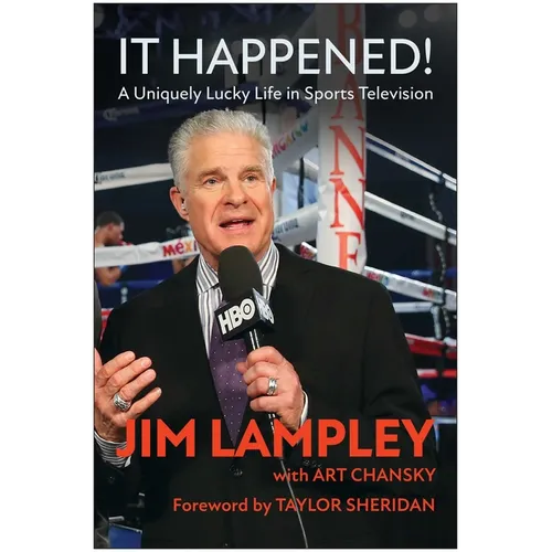 It Happened!: A Uniquely Lucky Life in Sports Television - Hardcover