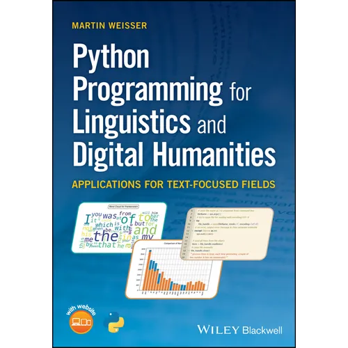 Python Programming for Linguistics and Digital Humanities: Applications for Text-Focused Fields