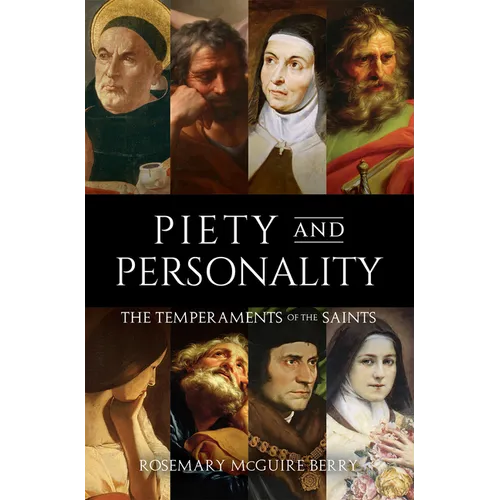 Piety and Personality: The Temperaments of the Saints