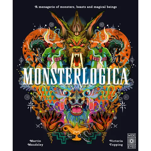 Monsterlogica: A Menagerie of Monsters, Beasts and Magical Beings