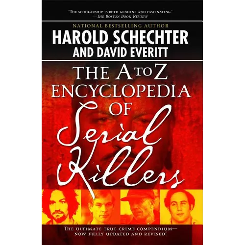 The A to Z Encyclopedia of Serial Killers - Paperback