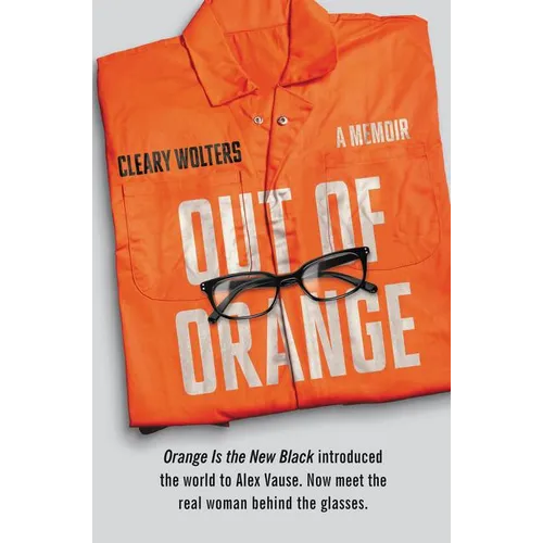 Out of Orange: A Memoir