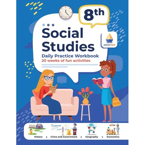 8th Grade Social Studies: Daily Practice Workbook 20 Weeks of Fun Activities History Civic and Government Geography Economics + Video Explanatio