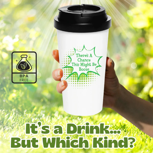16 oz Mug - "There Might Be Booze"