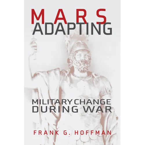 Mars Adapting: Military Change During War