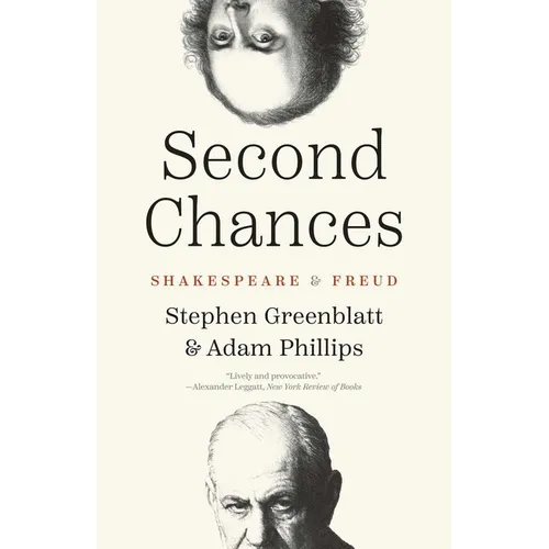 Second Chances: Shakespeare and Freud