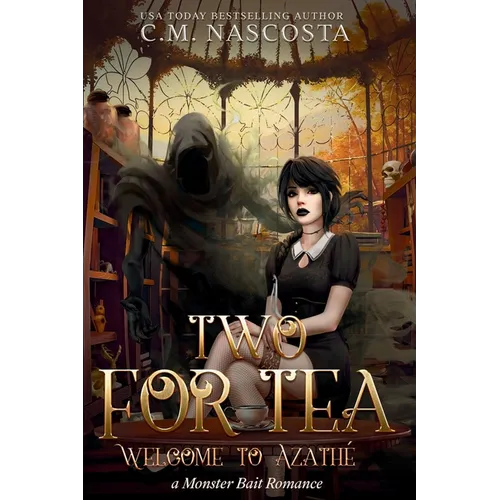 Two For Tea: Welcome to Azathé
