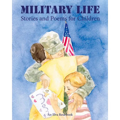 Military Life: Stories and Poems for Children
