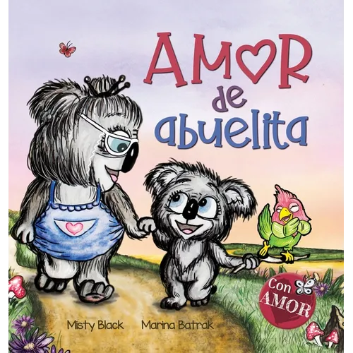 Amor de abuelita: Grandmas Are for Love (Spanish Edition)