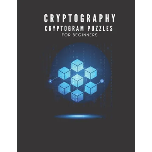 Cryptography: Cryptogram Puzzles For Beginners