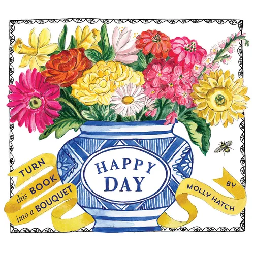 Happy Day (Uplifting Editions): A Bouquet in a Book - Hardcover
