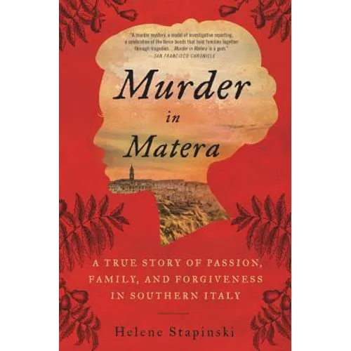 Murder in Matera: A True Story of Passion, Family, and Forgiveness in Southern Italy