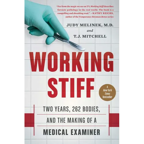 Working Stiff: Two Years, 262 Bodies, and the Making of a Medical Examiner - Paperback