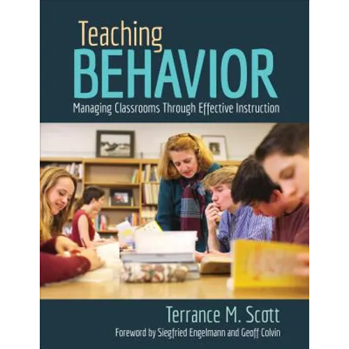 Teaching Behavior: Managing Classrooms Through Effective Instruction