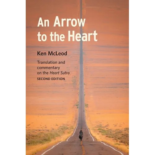 An Arrow to the Heart: Second Edition