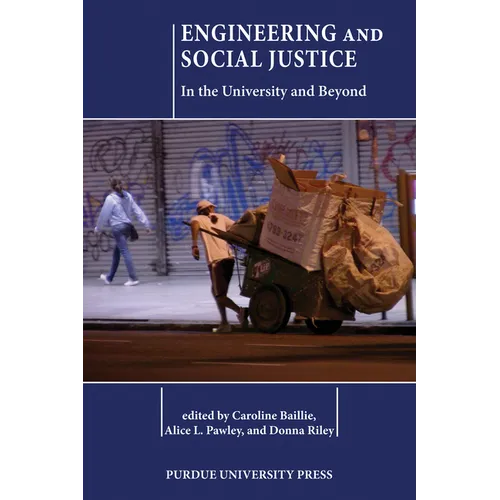 Engineering and Social Justice: In the University and Beyond