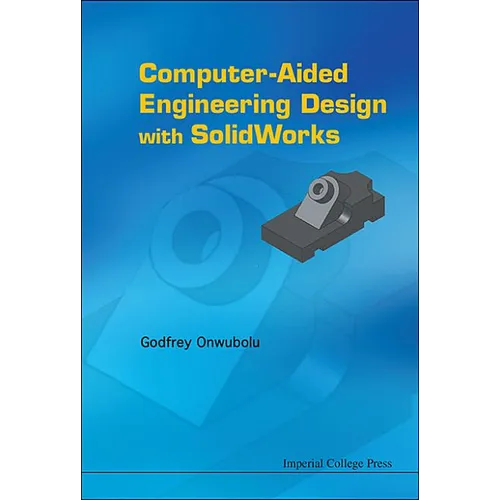Computer-Aided Engineering Design with Solidworks