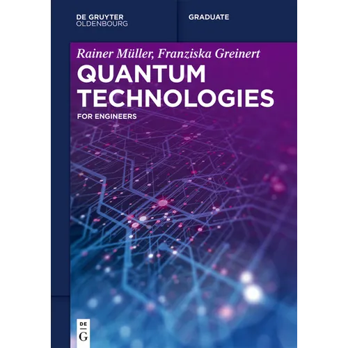 Quantum Technologies: For Engineers