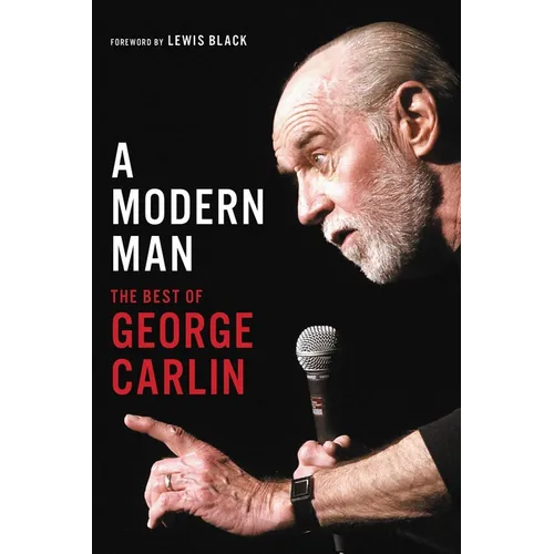 A Modern Man: The Best of George Carlin - Paperback