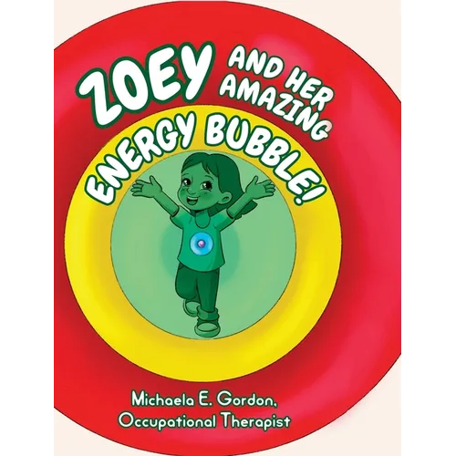 Zoey and Her Amazing Energy Bubble!