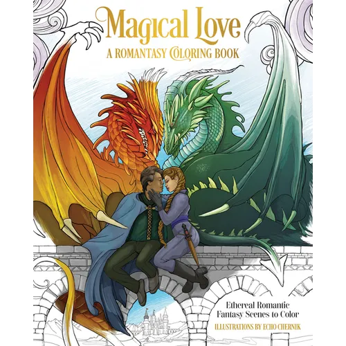 Magical Love: A Romantasy Coloring Book: Ethereal Romantic Fantasy Scenes to Color
