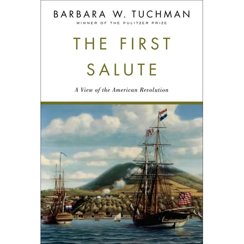 The First Salute: A View of the American Revolution - Paperback