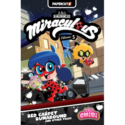 Miraculous Chibi Vol. 5: Red Carpet Runaround and Other Tales - Paperback