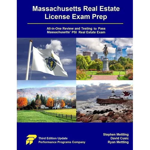 Massachusetts Real Estate License Exam Prep: All-in-One Testing and Testing to Pass Massachusetts' PSI Real Estate Exam