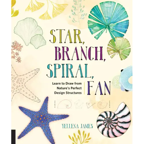 Star, Branch, Spiral, Fan: Learn to Draw from Nature's Perfect Design Structures
