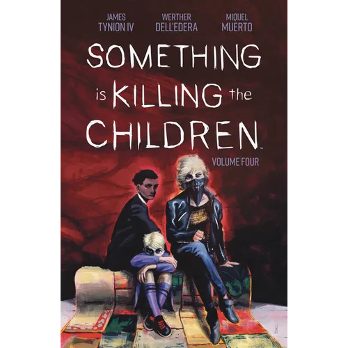 Something Is Killing the Children Vol. 4