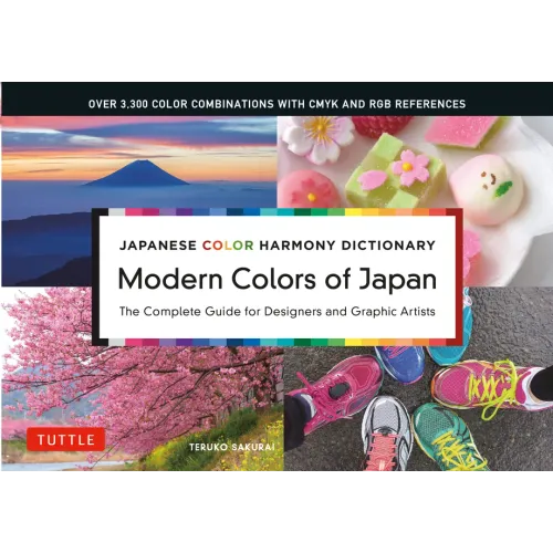 Modern Colors of Japan: Japanese Color Harmony Dictionary: The Complete Guide for Designers and Graphic Artists (Over 3,300 Color Combinations and Pat
