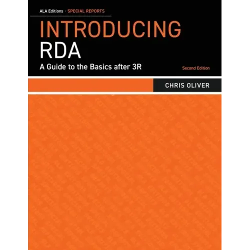 Introducing RDA: A Guide to the Basics after 3R