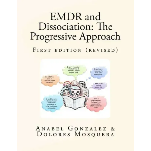 EMDR and Dissociation: The Progressive Approach