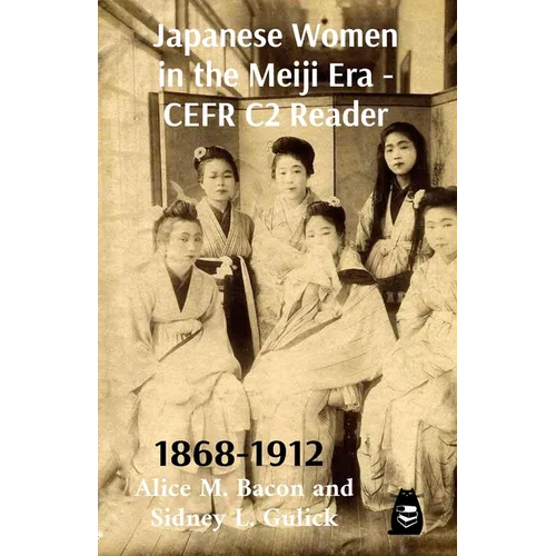 Japanese Women in the Meiji Era - CEFR C2 Reader