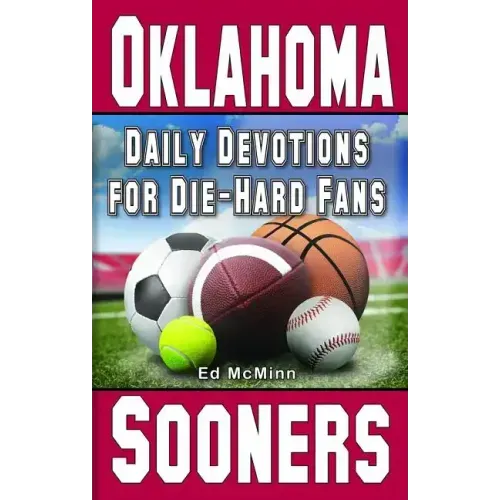 Daily Devotions for Die-Hard Fans Oklahoma Sooners