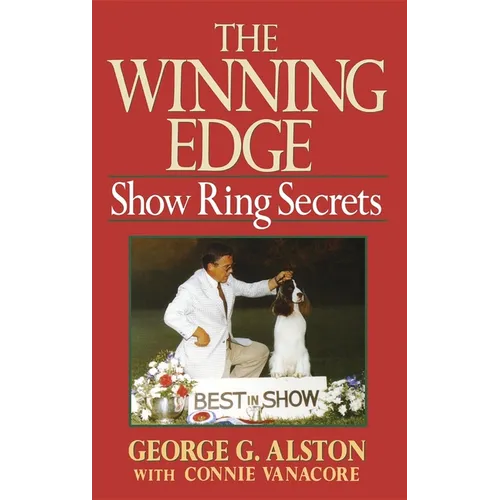 The Winning Edge: Show Ring Secrets